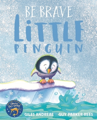 Книга Be Brave Little Penguin Giles Andreae