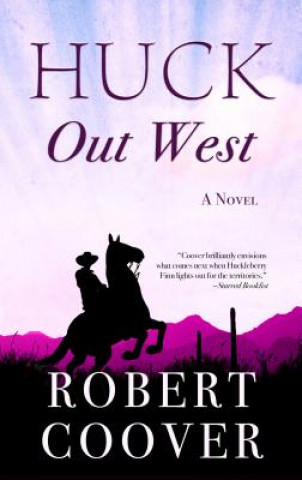 Книга Huck Out West Robert Coover