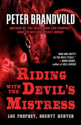 Kniha RIDING W/THE DEVILS MISTRESS - Peter Brandvold