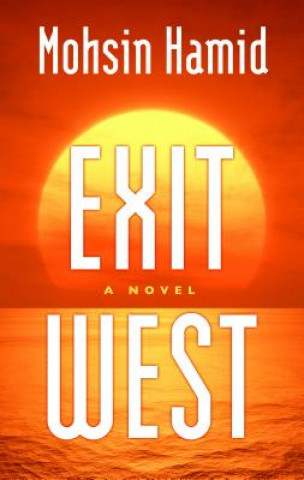 Kniha Exit West Mohsin Hamid