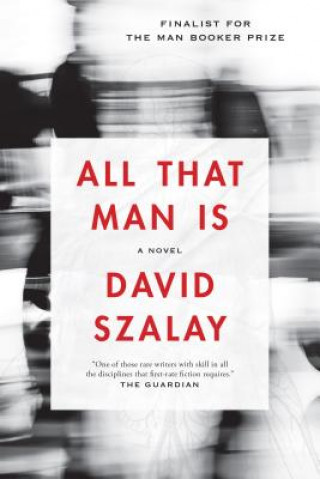 Könyv ALL THAT MAN IS -LP David Szalay