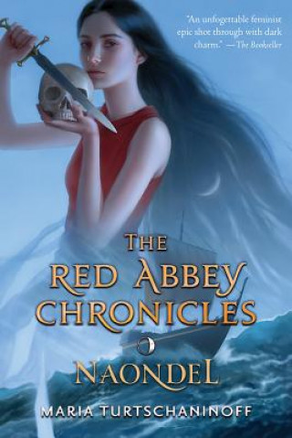 Kniha Naondel: The Red Abbey Chronicles Book 2 Maria Turtschaninoff