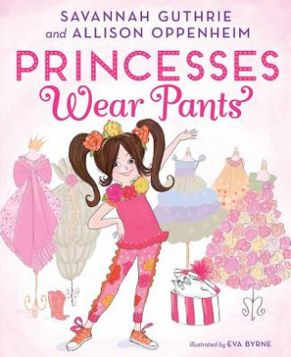 Libro Princesses Wear Pants Savannah Guthrie