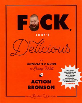 Kniha F*ck, That's Delicious Action Bronson