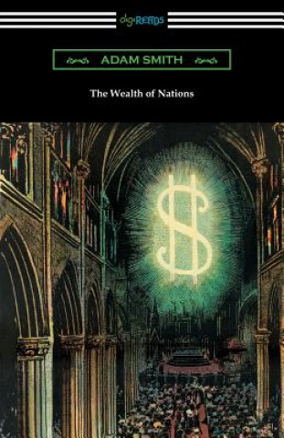 Carte Wealth of Nations (with Introductions by Ernest Belfort Bax and Edwin R. A. Seligman) Adam Smith