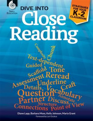 Carte Dive into Close Reading: Strategies for Your K-2 Classroom Diane Lapp