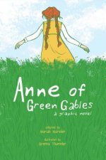 Carte Anne of Green Gables: A Graphic Novel Mariah Marsden