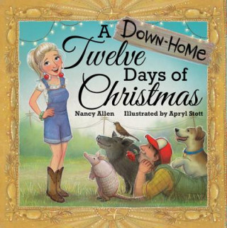 Książka Down-Home Twelve Days of Christmas, A Nancy Allen