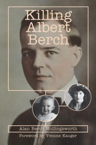 Könyv Killing Albert Berch Alan Berch Hollingsworth
