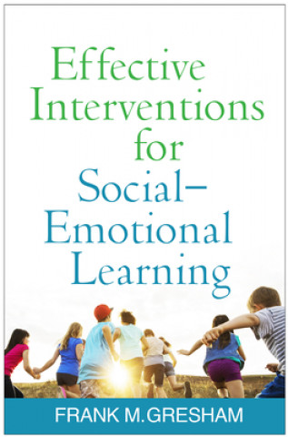 Książka Effective Interventions for Social-Emotional Learning Frank M. Gresham