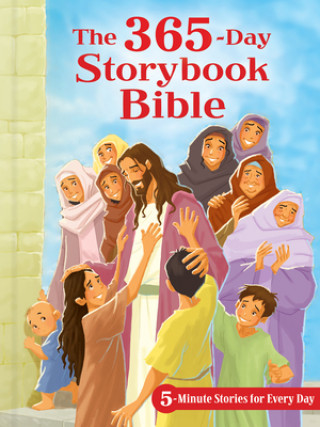 Книга The 365-Day Storybook Bible: 5-Minute Stories for Every Day B&h Kids Editorial