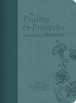 Kniha Psalms and Proverbs Devotional for Women Dorothy Kelley Patterson