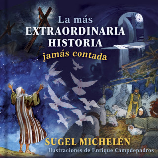 Kniha La Más Extraordinaria Historia Jamás Contada Sugel Michelen