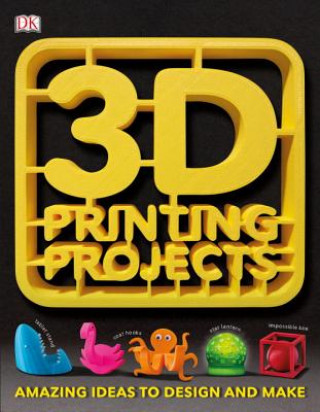 Kniha 3D Printing Projects DK