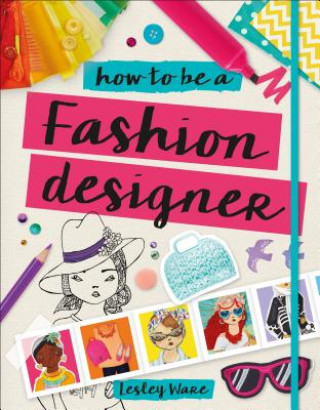 Carte How to Be a Fashion Designer DK
