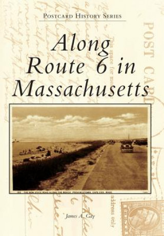 Carte Along Route 6 in Massachusetts James A. Gay