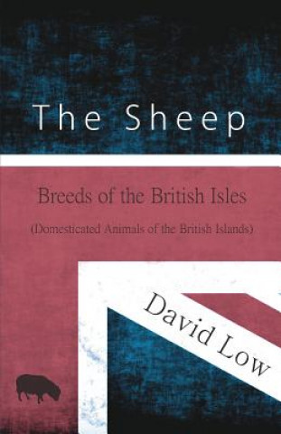 Kniha SHEEP - BREEDS OF THE BRITISH David Low