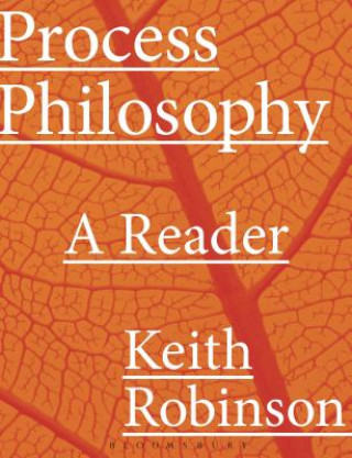 Carte Process Philosophy: A Reader Keith Robinson