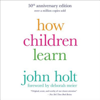 Аудио How Children Learn John Holt