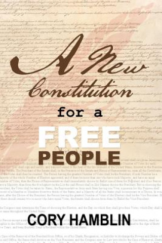 Carte NEW CONSTITUTION FOR A FREE PE Cory Hamblin