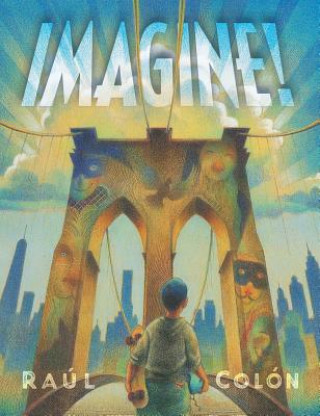 Kniha Imagine! Raul Colon