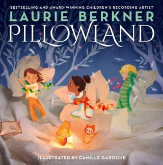 Kniha Pillowland Laurie Berkner
