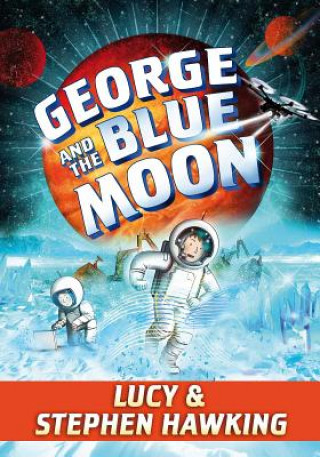 Kniha George and the Blue Moon Stephen Hawking