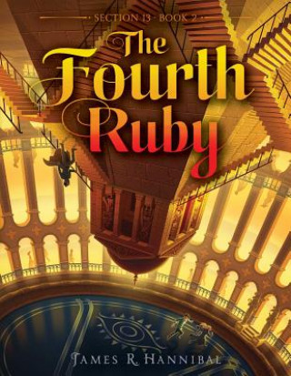 Книга The Fourth Ruby James R. Hannibal