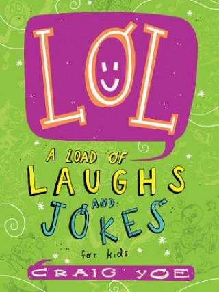 Carte Lol: A Load of Laughs and Jokes for Kids Craig Yoe