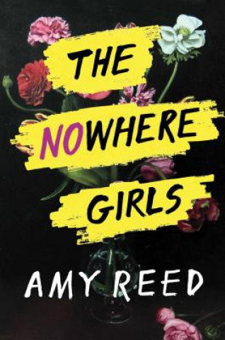 Könyv The Nowhere Girls Amy Reed