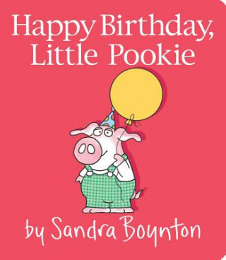 Kniha Happy Birthday, Little Pookie Sandra Boynton
