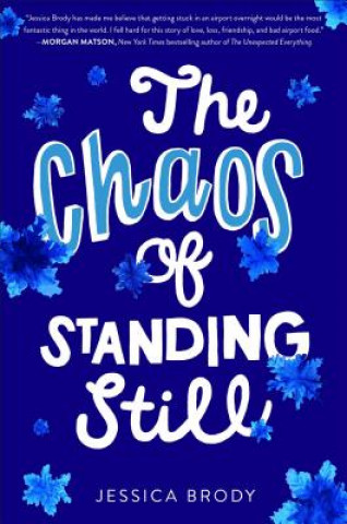 Carte The Chaos of Standing Still Jessica Brody