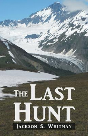 Книга Last Hunt Jackson S. Whitman