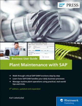 Könyv Plant Maintenance with SAP: Business User Guide Karl Liebstückel