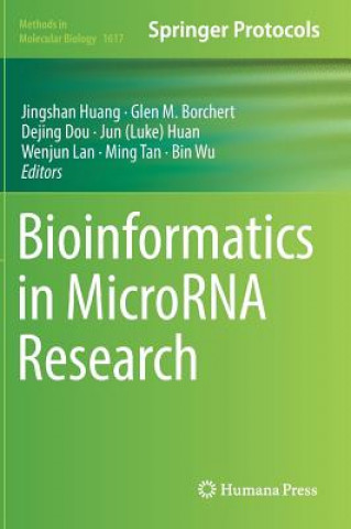 Kniha Bioinformatics in MicroRNA Research Jingshan Huan