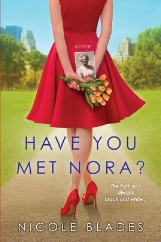 Könyv Have You Met Nora? Nicole Blades