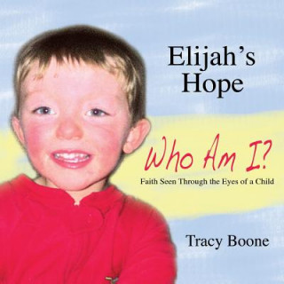 Kniha Elijah's Hope Tracy Boone