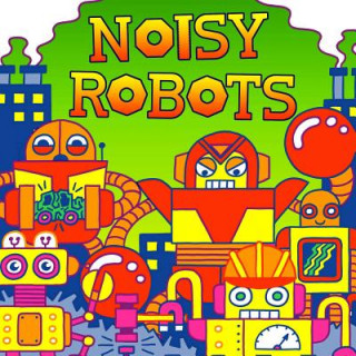 Kniha Noisy Robots Hunter Reid