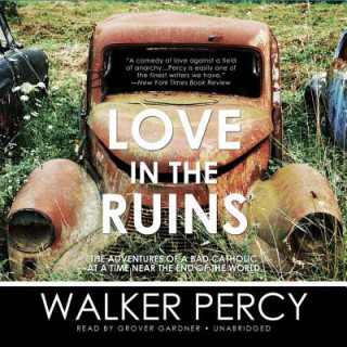 Audio LOVE IN THE RUINS           9D Walker Percy