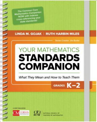 Book Your Mathematics Standards Companion, Grades K-2 Linda M. Gojak