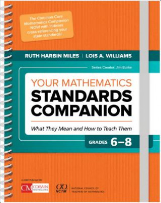 Book Your Mathematics Standards Companion, Grades 6-8 Ruth Harbin Miles