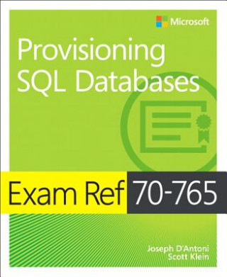 Könyv Exam Ref 70-765 Provisioning SQL Databases Christopher Ford
