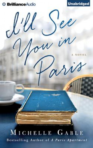 Audio I'll See You in Paris Michelle Gable