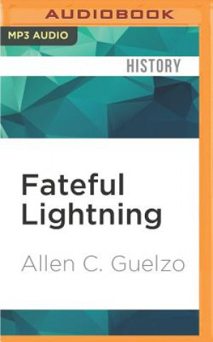 Digital FATEFUL LIGHTNING           2M Allen C. Guelzo