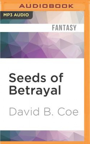 Digital SEEDS OF BETRAYAL           2M David B. Coe