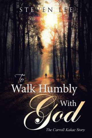 Carte To Walk Humbly with God Steven Lee