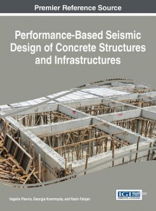 Kniha Performance-Based Seismic Design of Concrete Structures and Infrastructures Vagelis Plevris