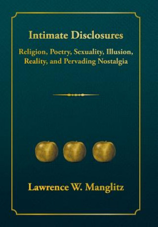 Kniha Intimate Disclosures Lawrence W. Manglitz