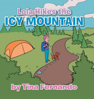 Książka Lola Hikes the Icy Mountain Tina Fernando