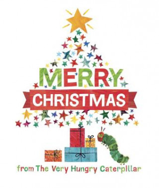 Könyv Merry Christmas from the Very Hungry Caterpillar Eric Carle